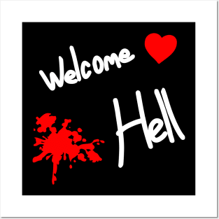 Welcome Love Hell Posters and Art